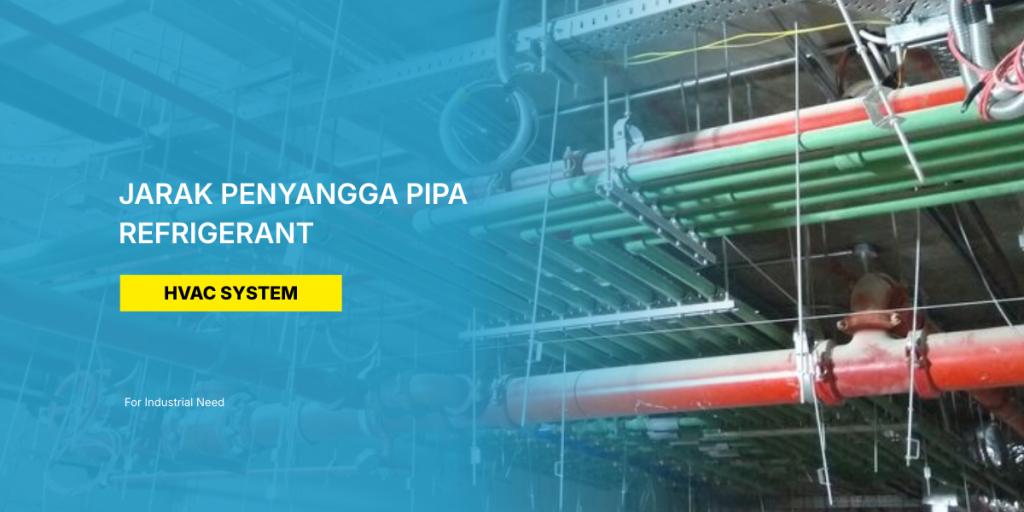 Detil Lampiran Jarak-Penyangga-Pipa-Refrigerant